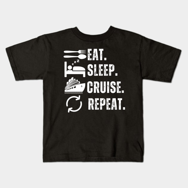 Eat Sleep Cruise Repeat Kids T-Shirt by aesthetice1